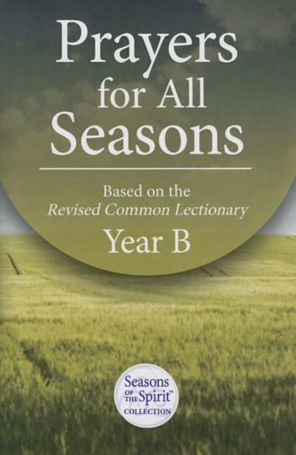 Vorderes Coverbild Prayers for All Seasons (Year B): Based on the Revised Common Lectionary Yr. B