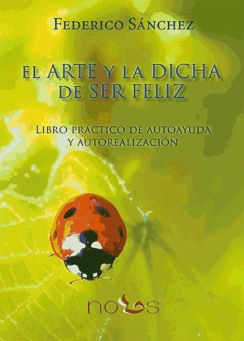 Vorderes Coverbild El arte y la dicha de ser feliz