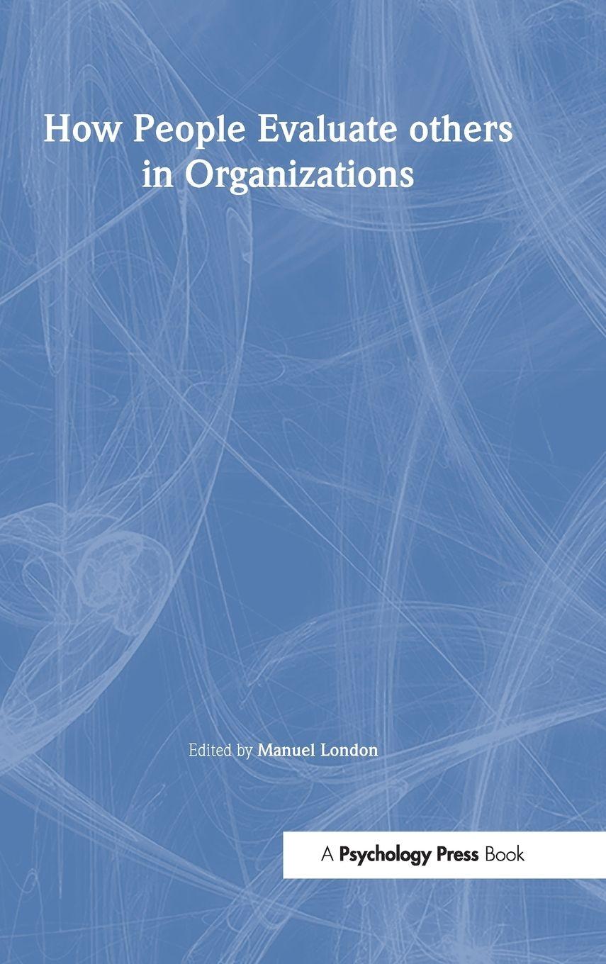 Vorderes Coverbild How People Evaluate Others in Organizations