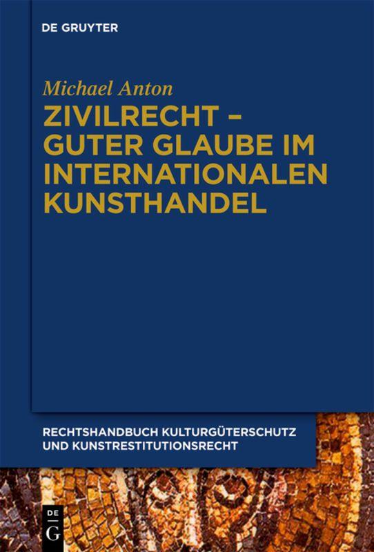 Vorderes Coverbild Zivilrecht - Guter Glaube im internationalen Kunsthandel