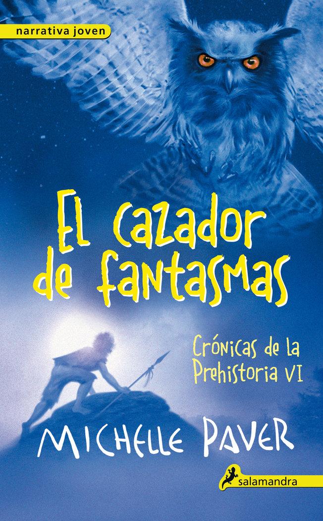 Vorderes Coverbild El Cazador de Fantasmas. Cronicas de la Prehistoria VI