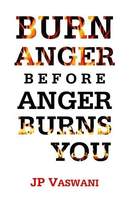 Vorderes Coverbild Burn Anger Before Anger Burns You