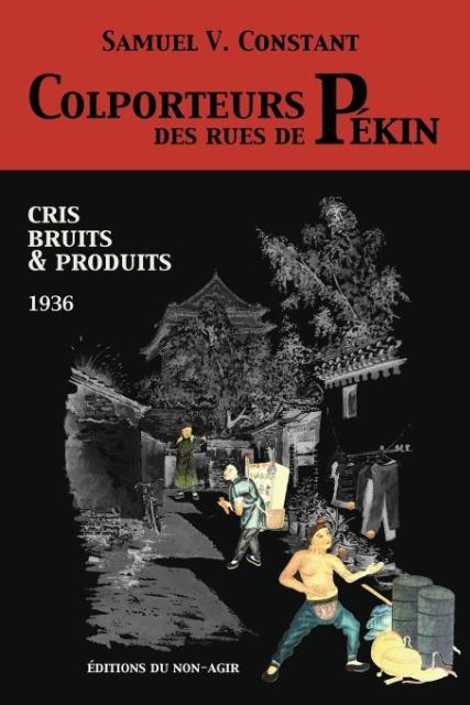 Vorderes Coverbild Colporteurs des rues de Pékin