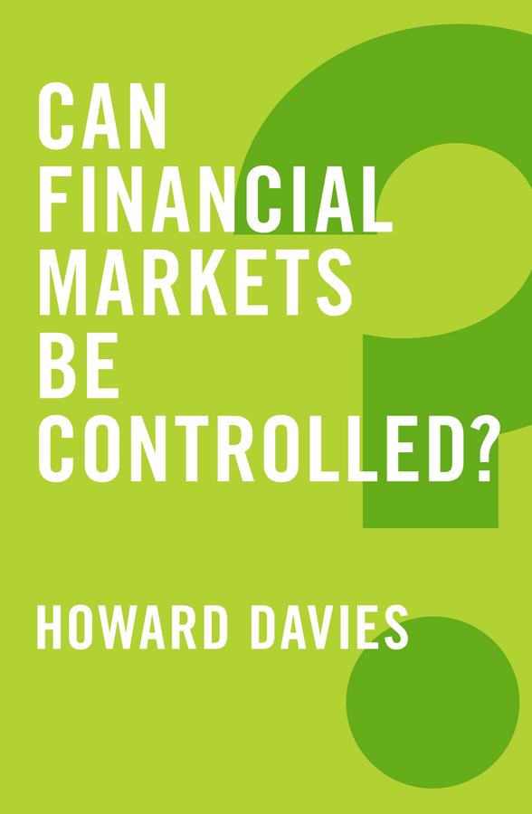 Vorderes Coverbild Can Financial Markets Be Controlled?