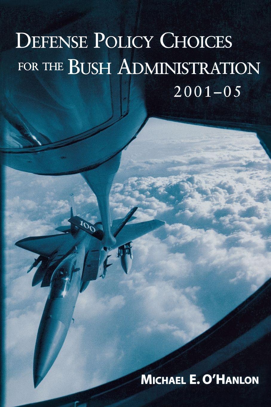 Vorderes Coverbild Defense Policy Choices for the Bush Administration, 2001-2005