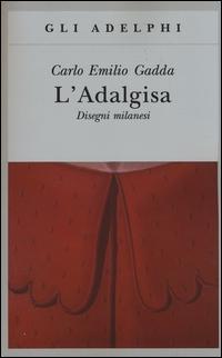 Vorderes Coverbild L' Adalgisa. Disegni milanesi