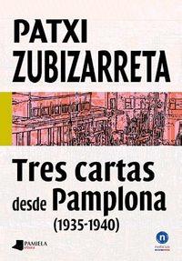 Vorderes Coverbild Tres cartas desde Pamplona, 1935-1940