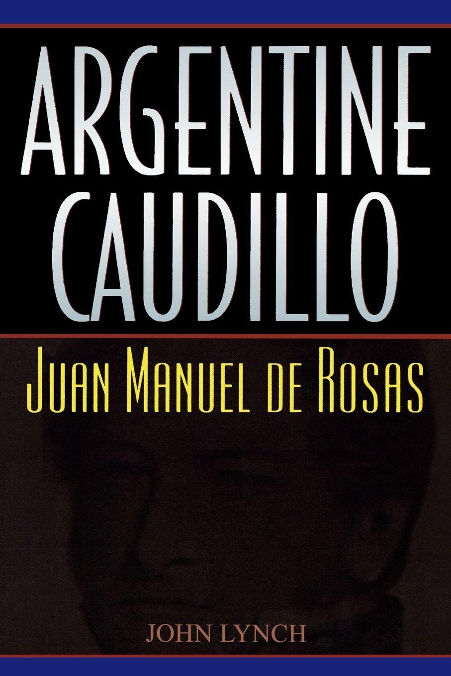 Vorderes Coverbild Argentine Caudillo