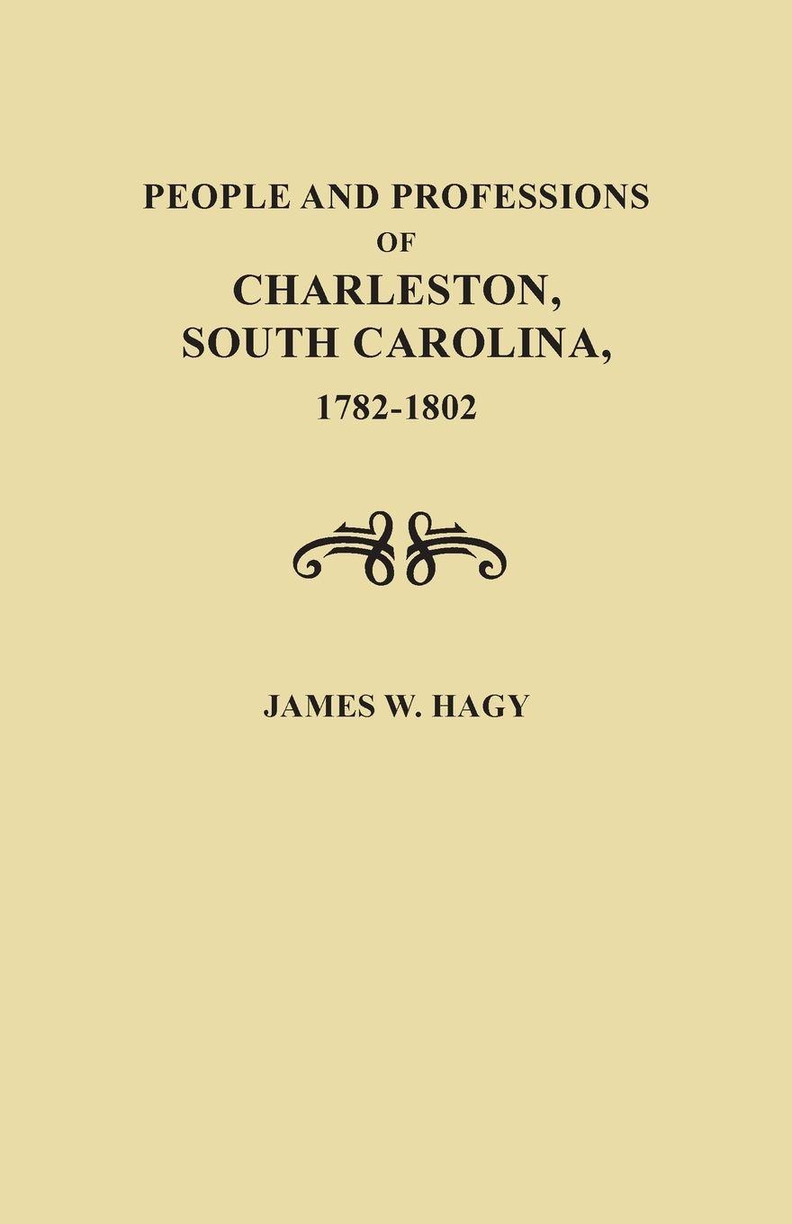 Vorderes Coverbild People and Professions of Charleston, South Carolina, 1782-1803