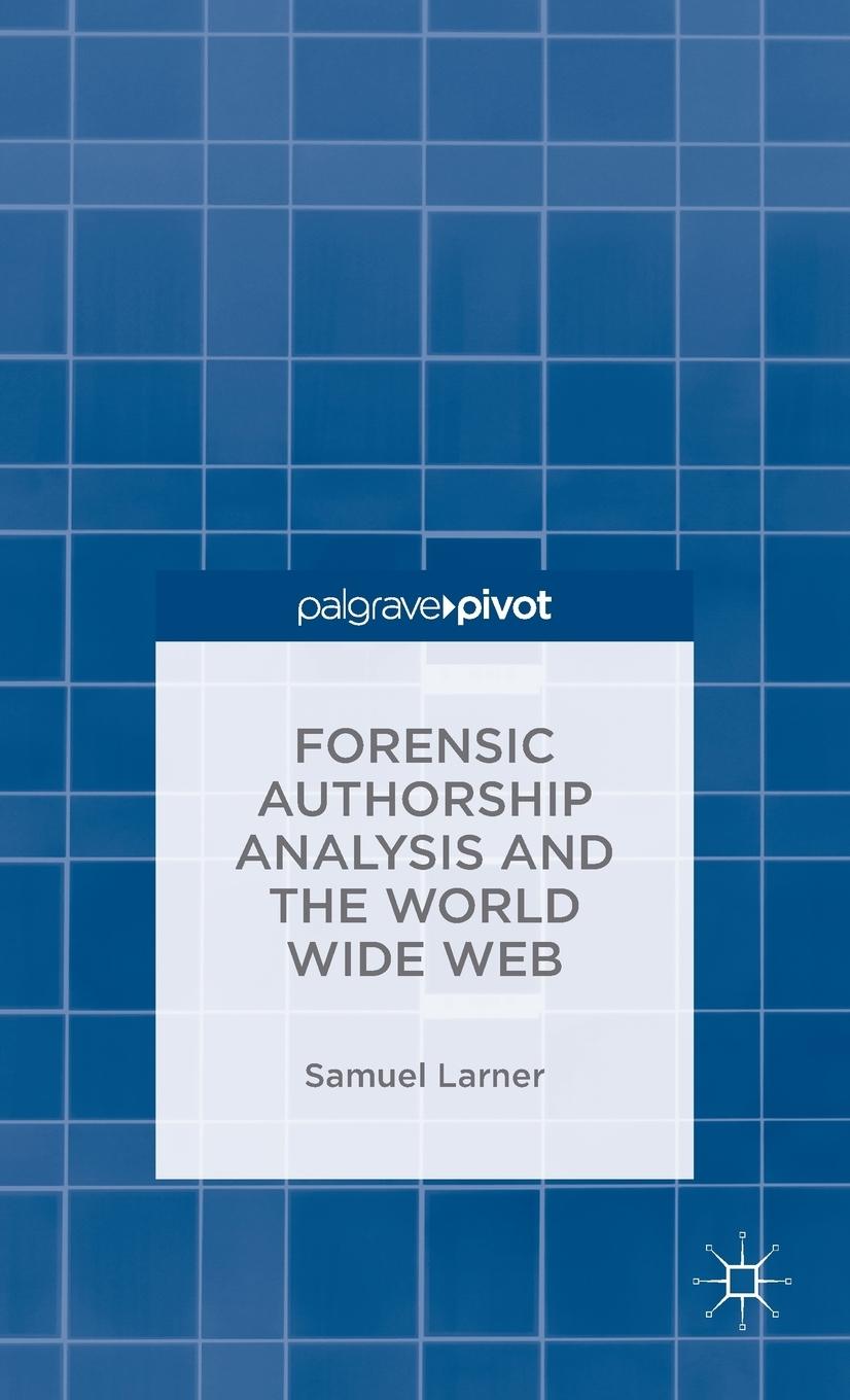 Vorderes Coverbild Forensic Authorship Analysis and the World Wide Web