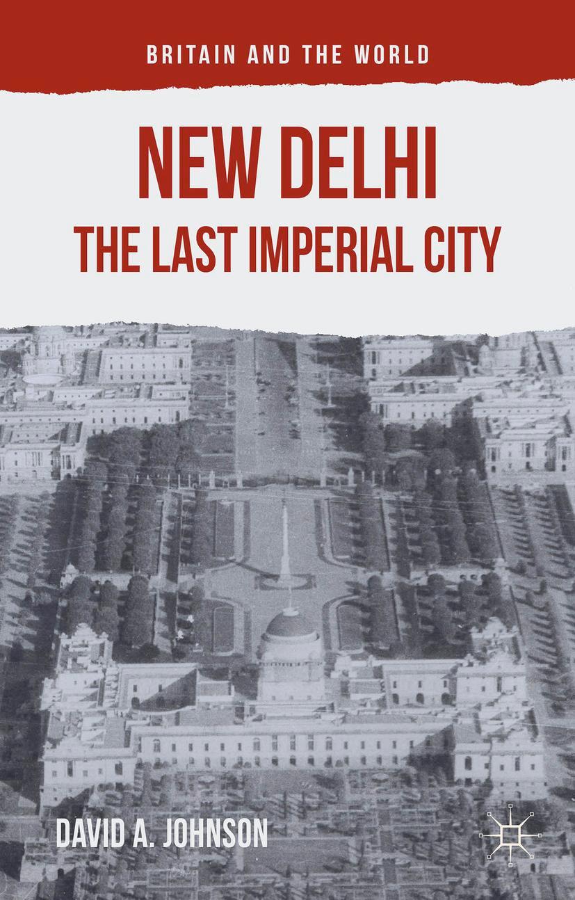 Vorderes Coverbild New Delhi: The Last Imperial City