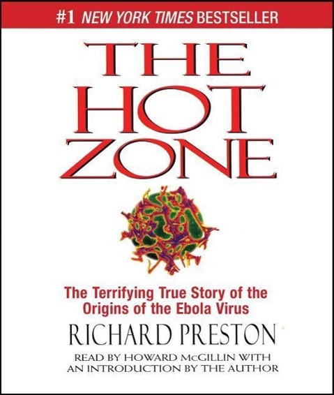 Vorderes Coverbild The Hot Zone: The Terrifying True Story of the Origins of the Ebola Virus