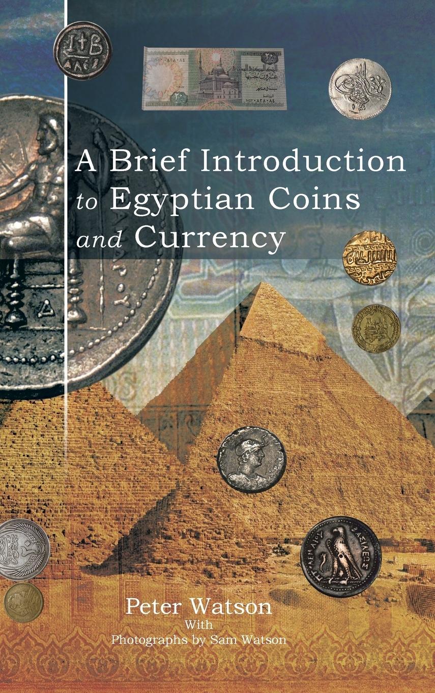 Vorderes Coverbild A Brief Introduction to Egyptian Coins and Currency