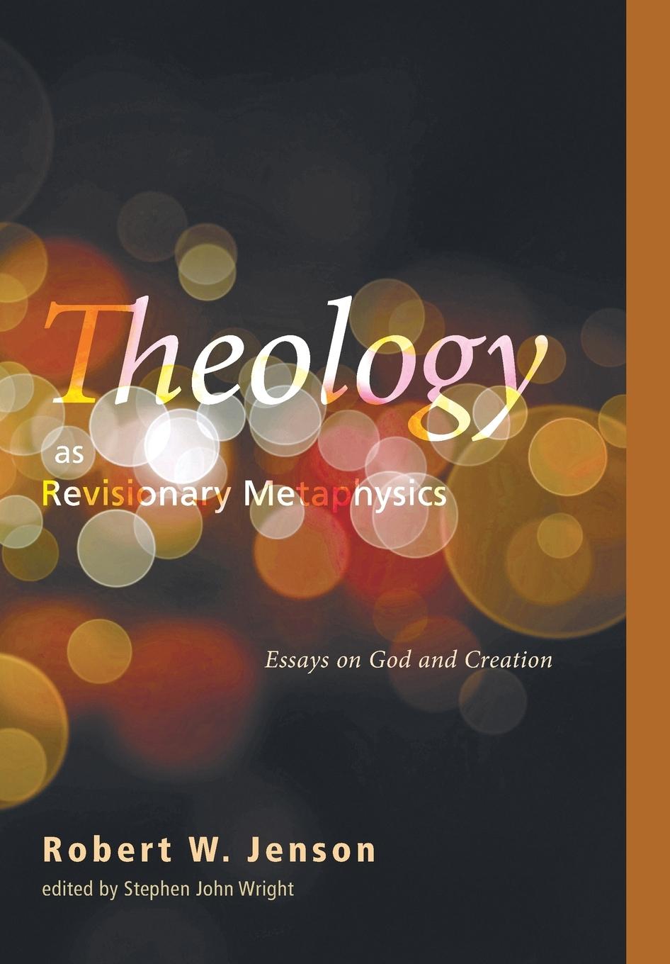 Vorderes Coverbild Theology as Revisionary Metaphysics