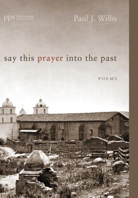 Vorderes Coverbild Say This Prayer into the Past