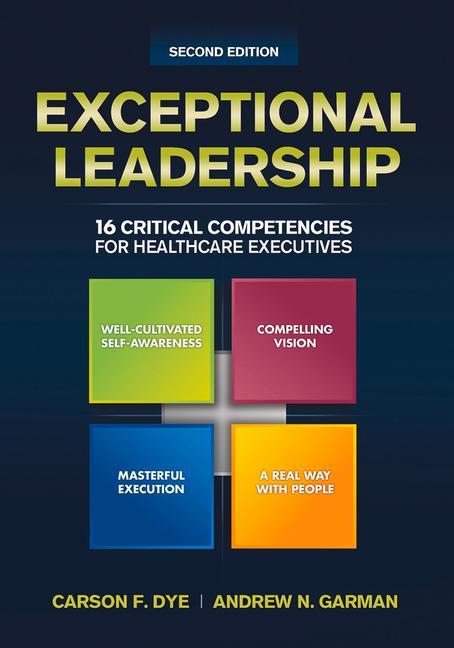 Vorderes Coverbild Exceptional Leadership: 16 Critical Competencies for Healthcare Executives, Second Edition