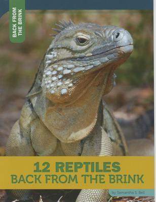 Vorderes Coverbild 12 Reptiles Back from the Brink