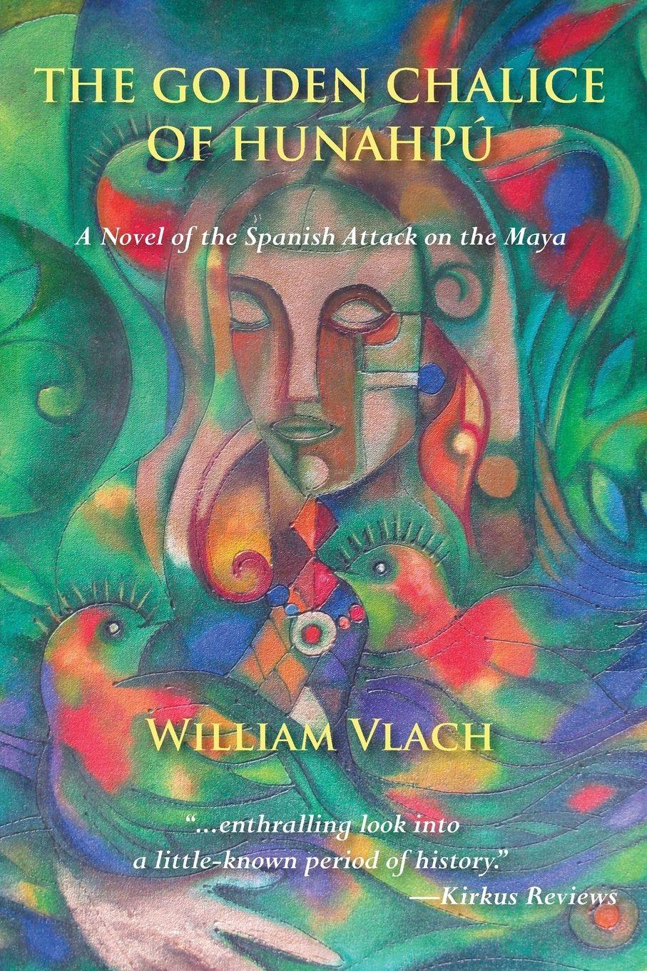 Vorderes Coverbild The Golden Chalice of Hunahpú