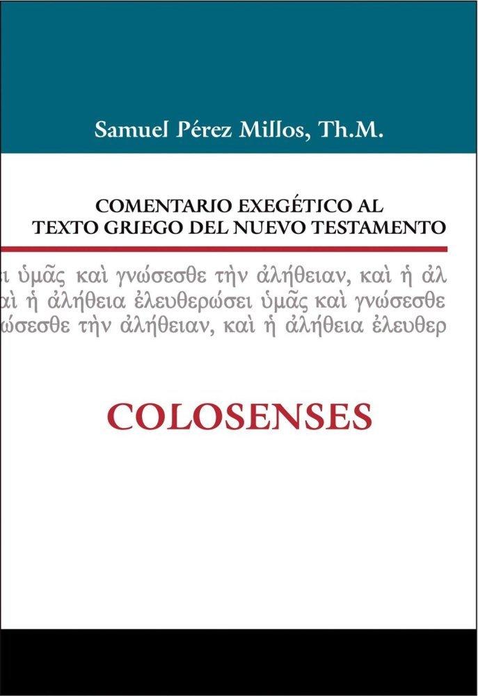 Vorderes Coverbild Comentario Exegético Al Texto Griego del Nuevo Testamento: Colosenses