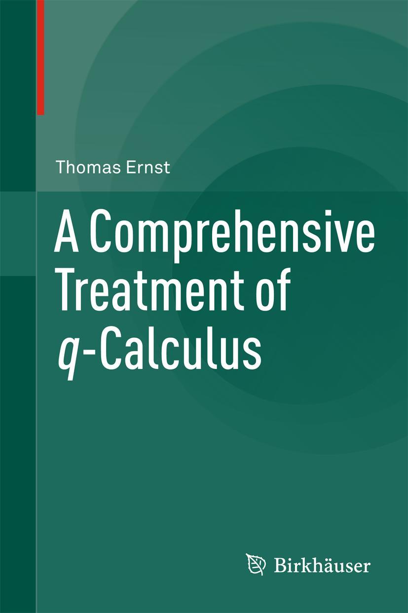 Vorderes Coverbild A Comprehensive Treatment of q-Calculus