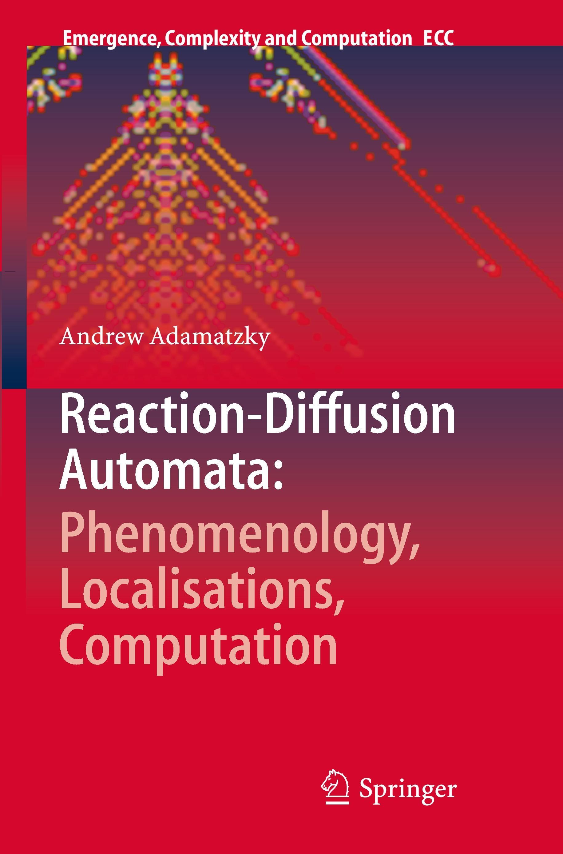 Vorderes Coverbild Reaction-Diffusion Automata: Phenomenology, Localisations, Computation
