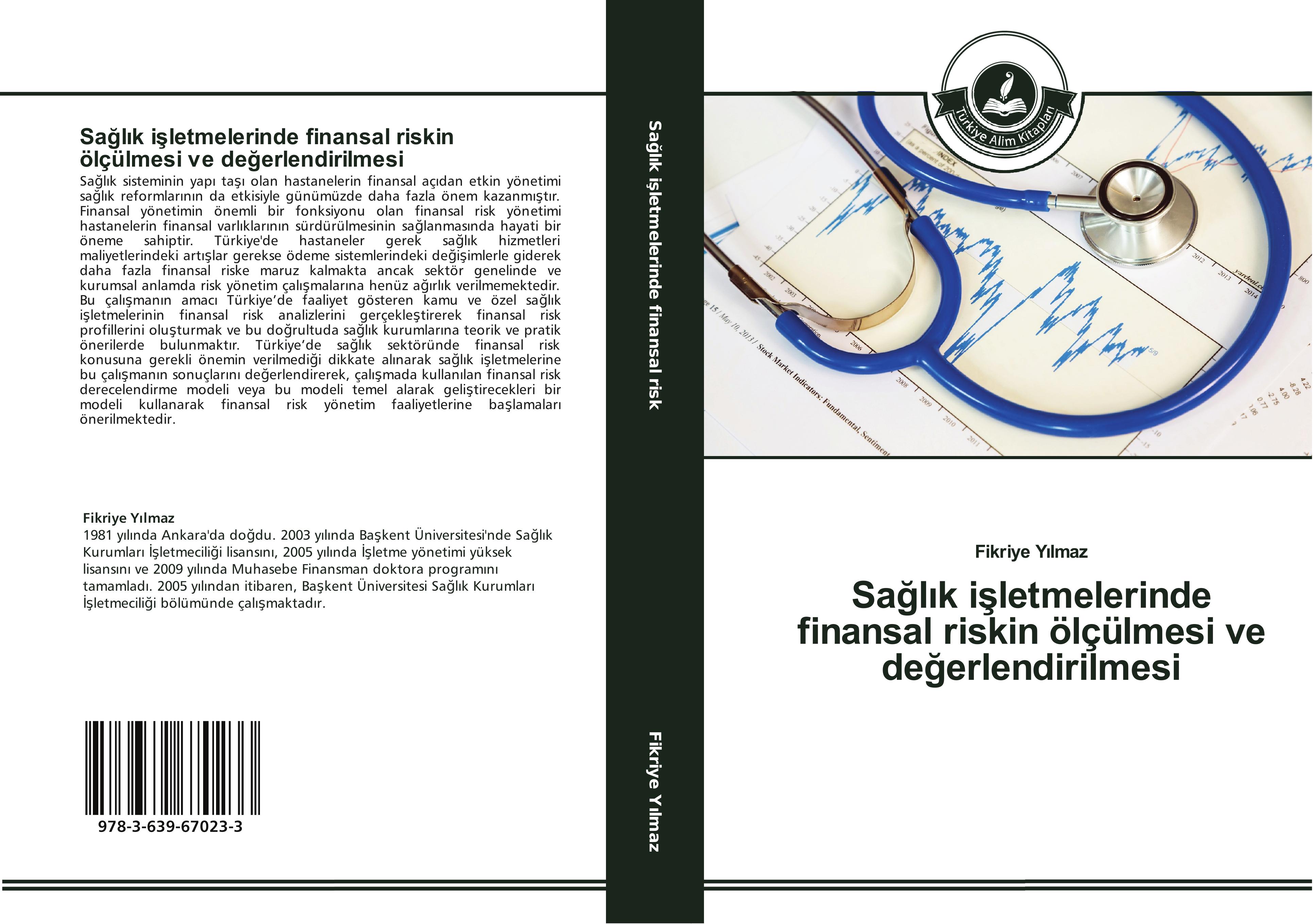 Vorderes Coverbild Sa¿l¿k i¿letmelerinde finansal riskin ölçülmesi ve de¿erlendirilmesi