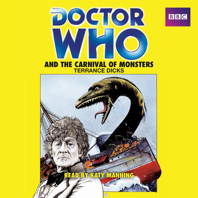 Vorderes Coverbild Doctor Who and the Carnival of Monsters: A 3rd Doctor Novelisation