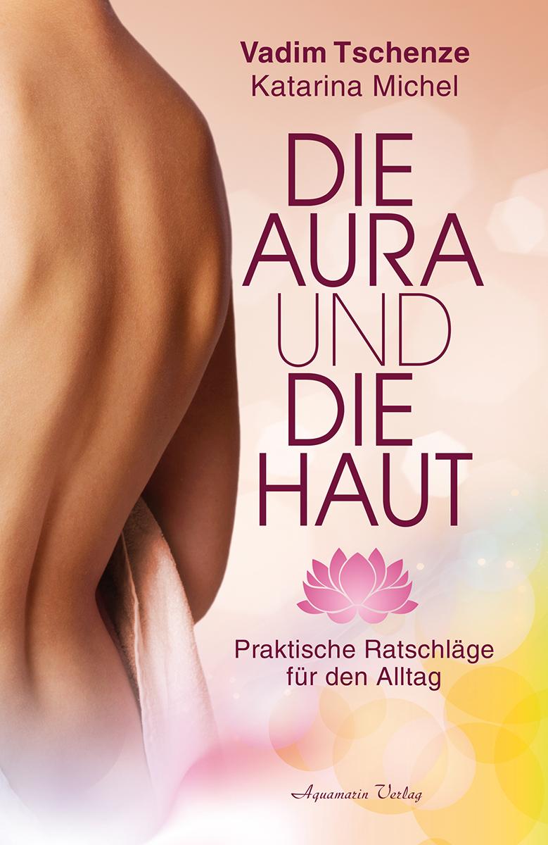 Vorderes Coverbild Die Aura und die Haut