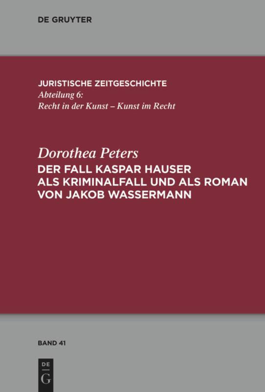 Vorderes Coverbild Der Fall Kaspar Hauser als Kriminalfall und als Roman von Jakob Wassermann