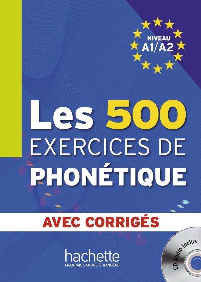 Vorderes Coverbild Les 500 exercices de phonétique. Livre de l'élève + CD Audio + corrigés
