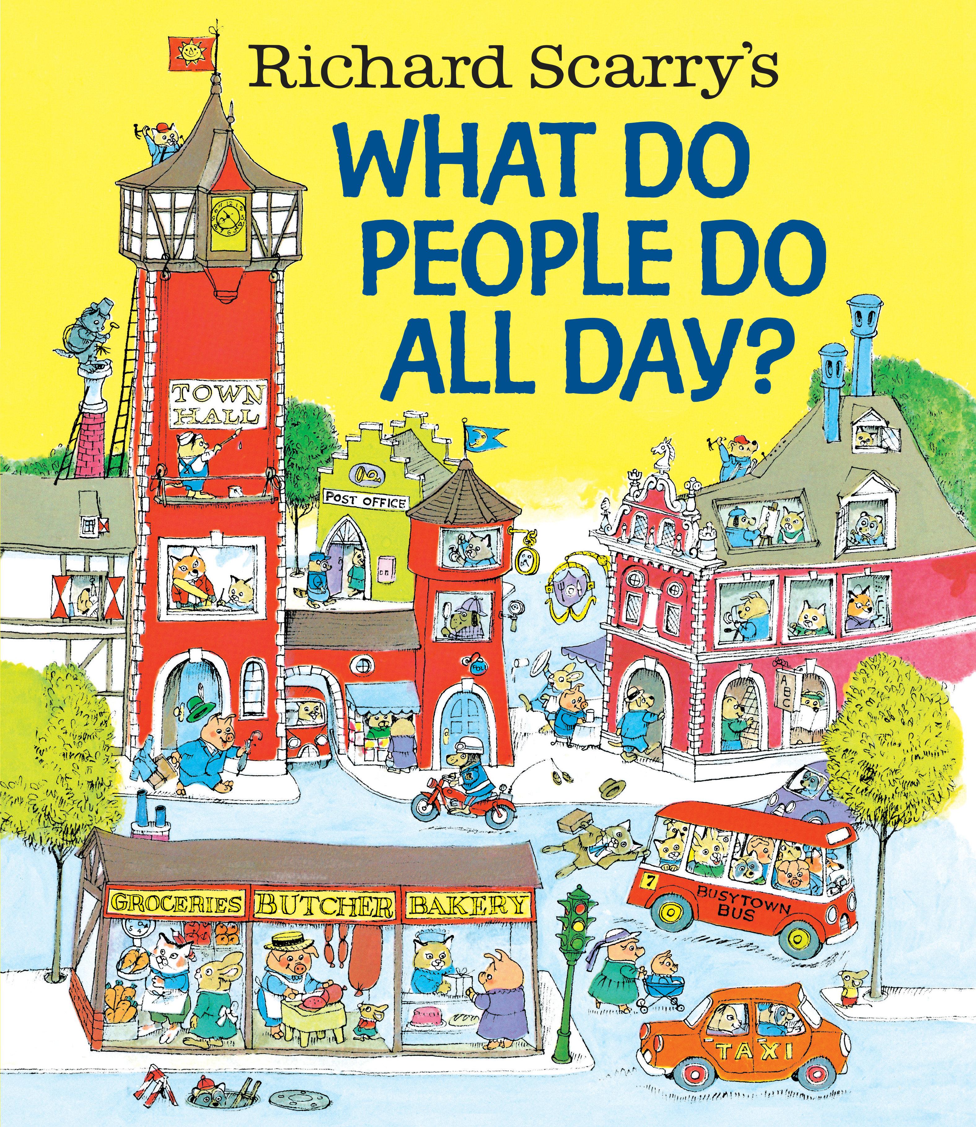 Vorderes Coverbild Richard Scarry's What Do People Do All Day?