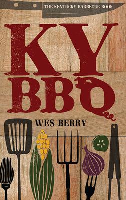 Vorderes Coverbild The Kentucky Barbecue Book