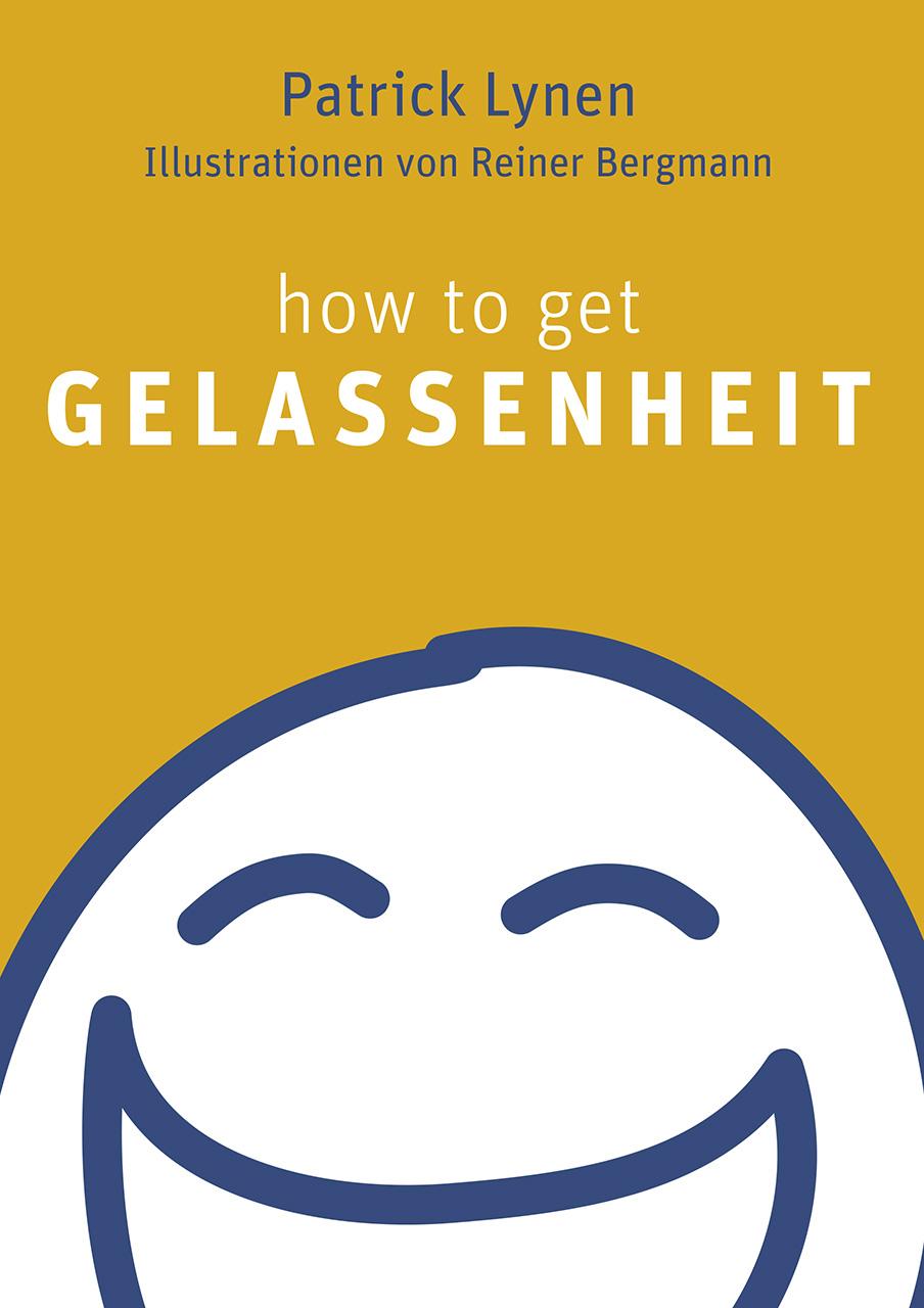Vorderes Coverbild How to get Gelassenheit