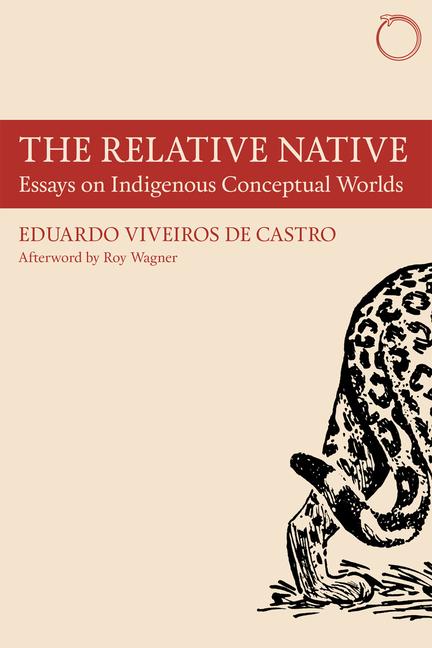 Vorderes Coverbild The Relative Native - Essays on Indigenous Conceptual Worlds
