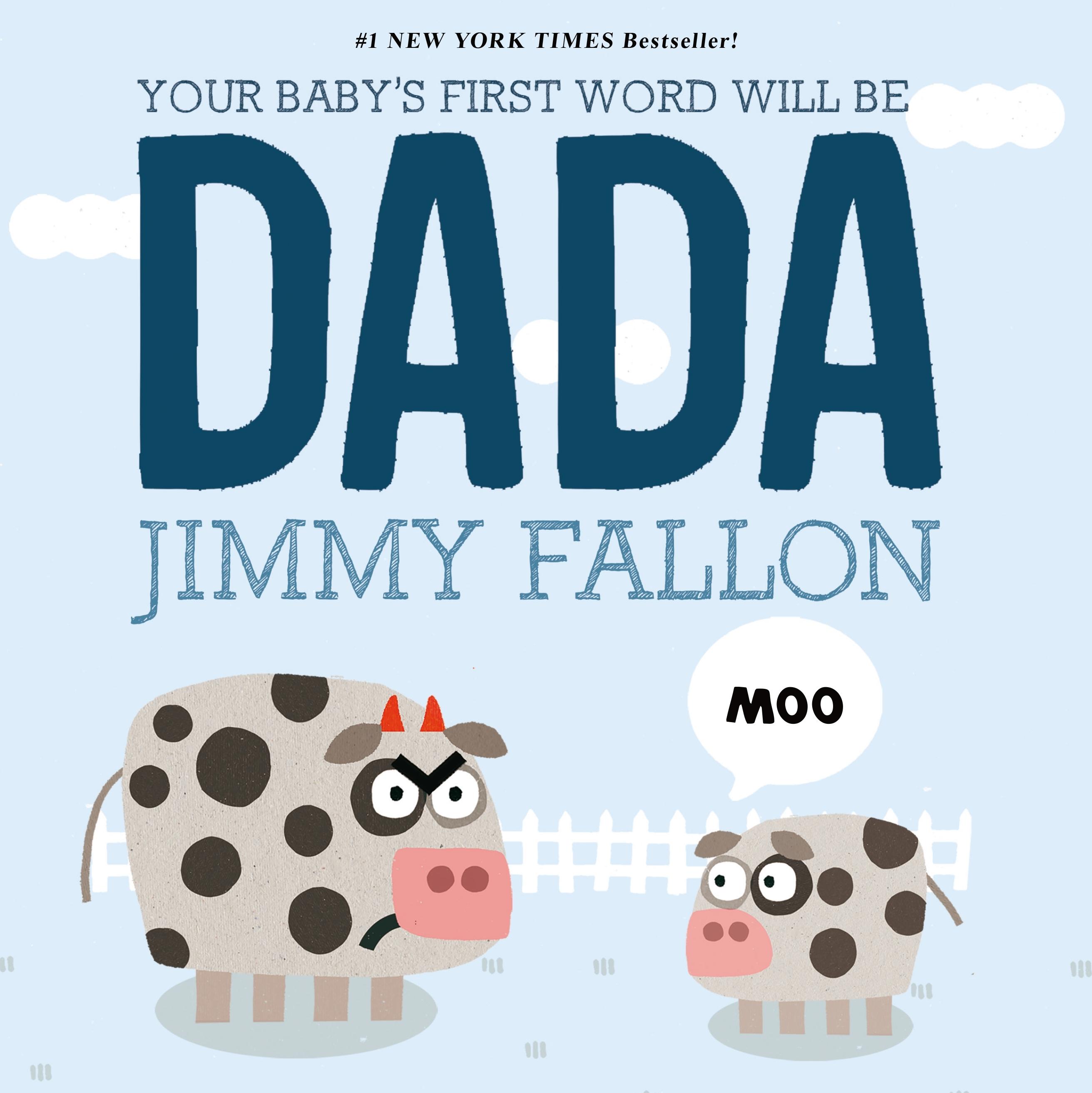 Vorderes Coverbild Your Baby's First Word Will Be DADA