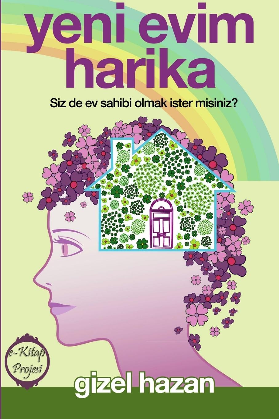 Vorderes Coverbild Yeni Evim Harika "Siz de Ev Sahibi Olmak ¿ster misiniz?"