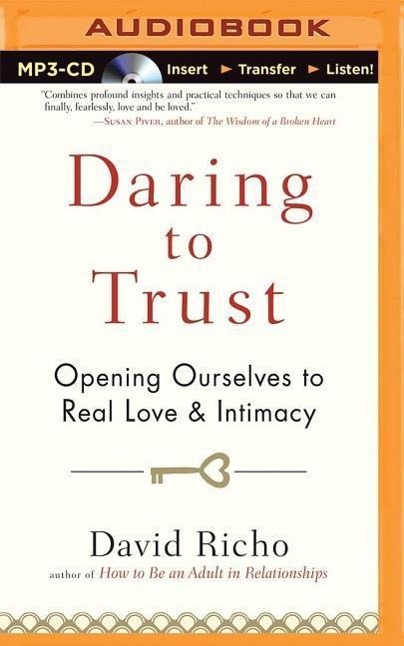 Vorderes Coverbild Daring to Trust: Opening Ourselves to Real Love and Intimacy