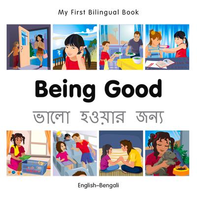 Vorderes Coverbild My First Bilingual Book-Being Good (English-Bengali)