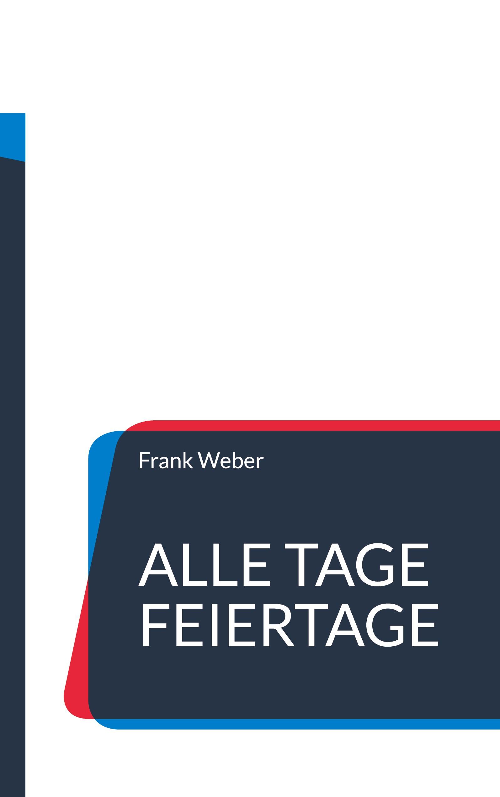 Vorderes Coverbild Alle Tage Feiertage
