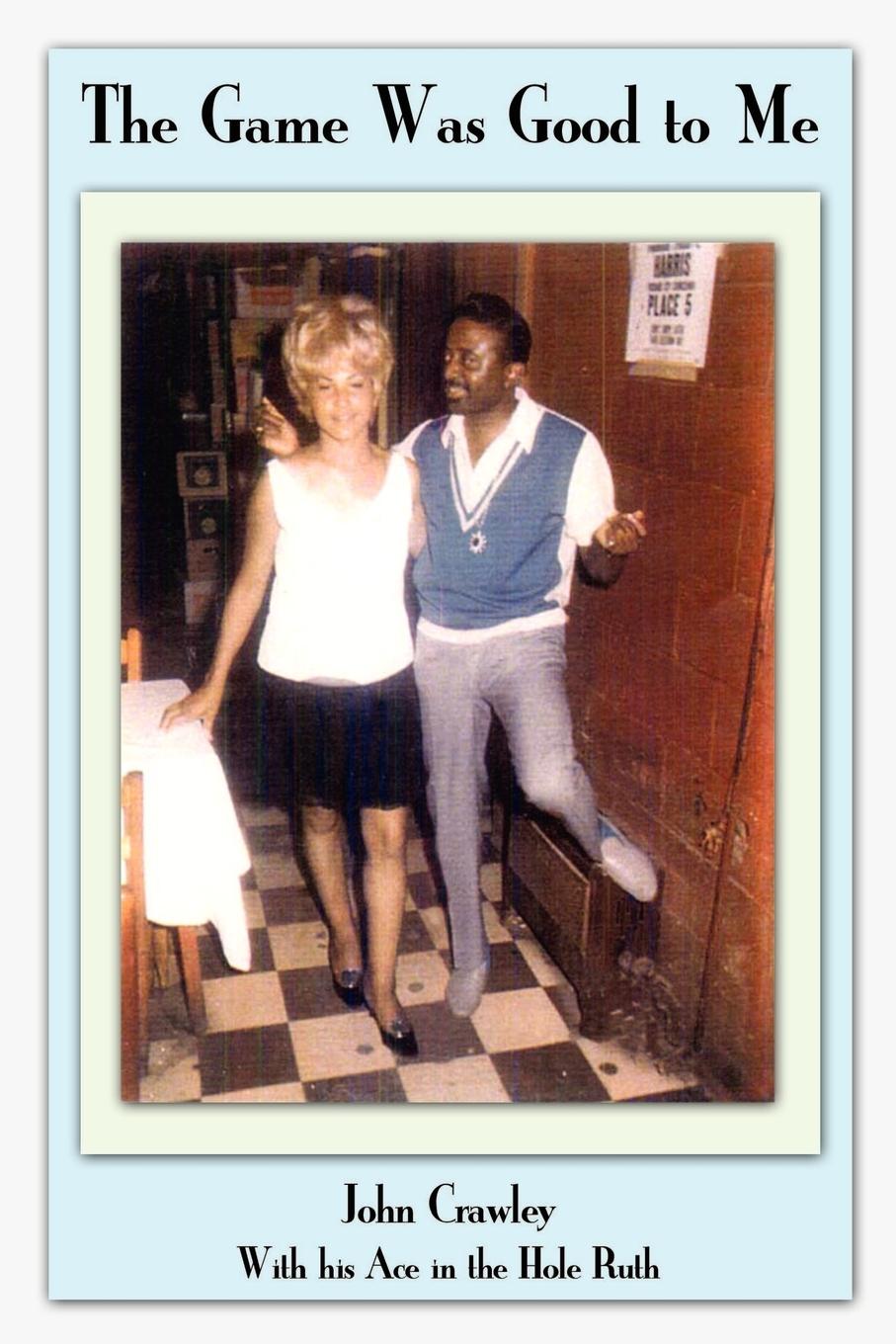 Vorderes Coverbild The Game Was Good to Me