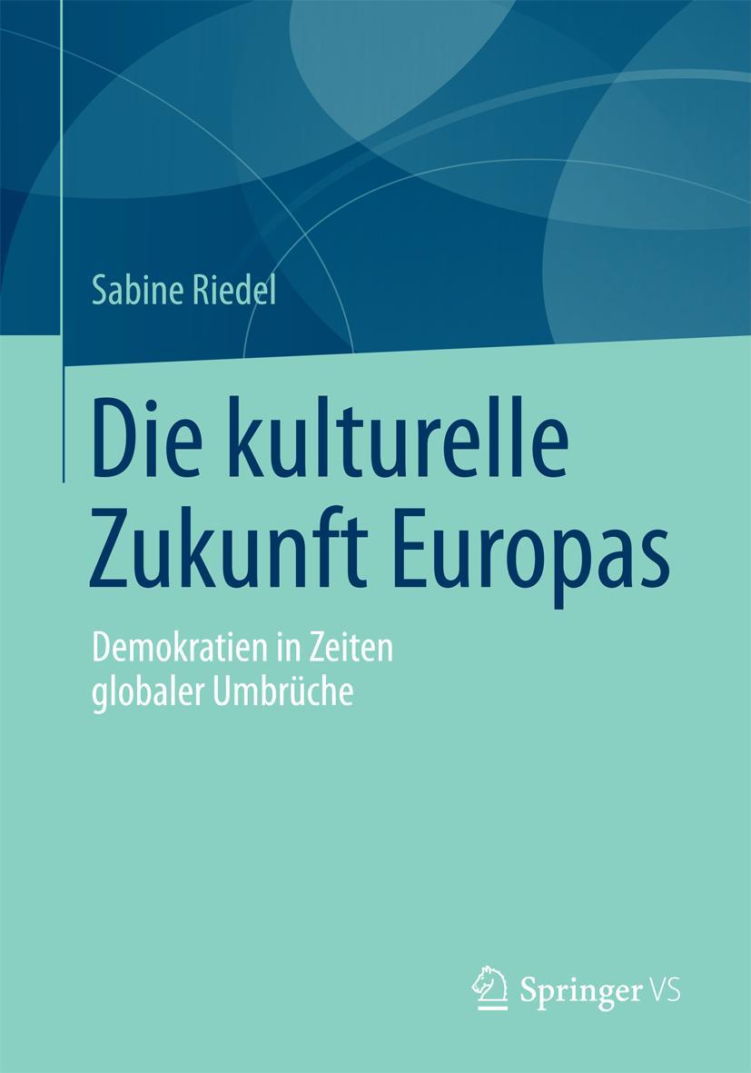 Vorderes Coverbild Die kulturelle Zukunft Europas