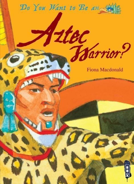 Vorderes Coverbild Do You Want to Be an Aztec Warrior?