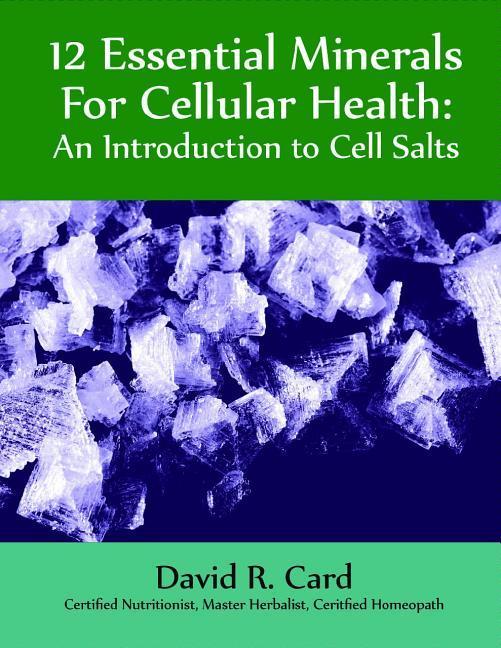 Vorderes Coverbild 12 Essential Minerals for Cellular Health