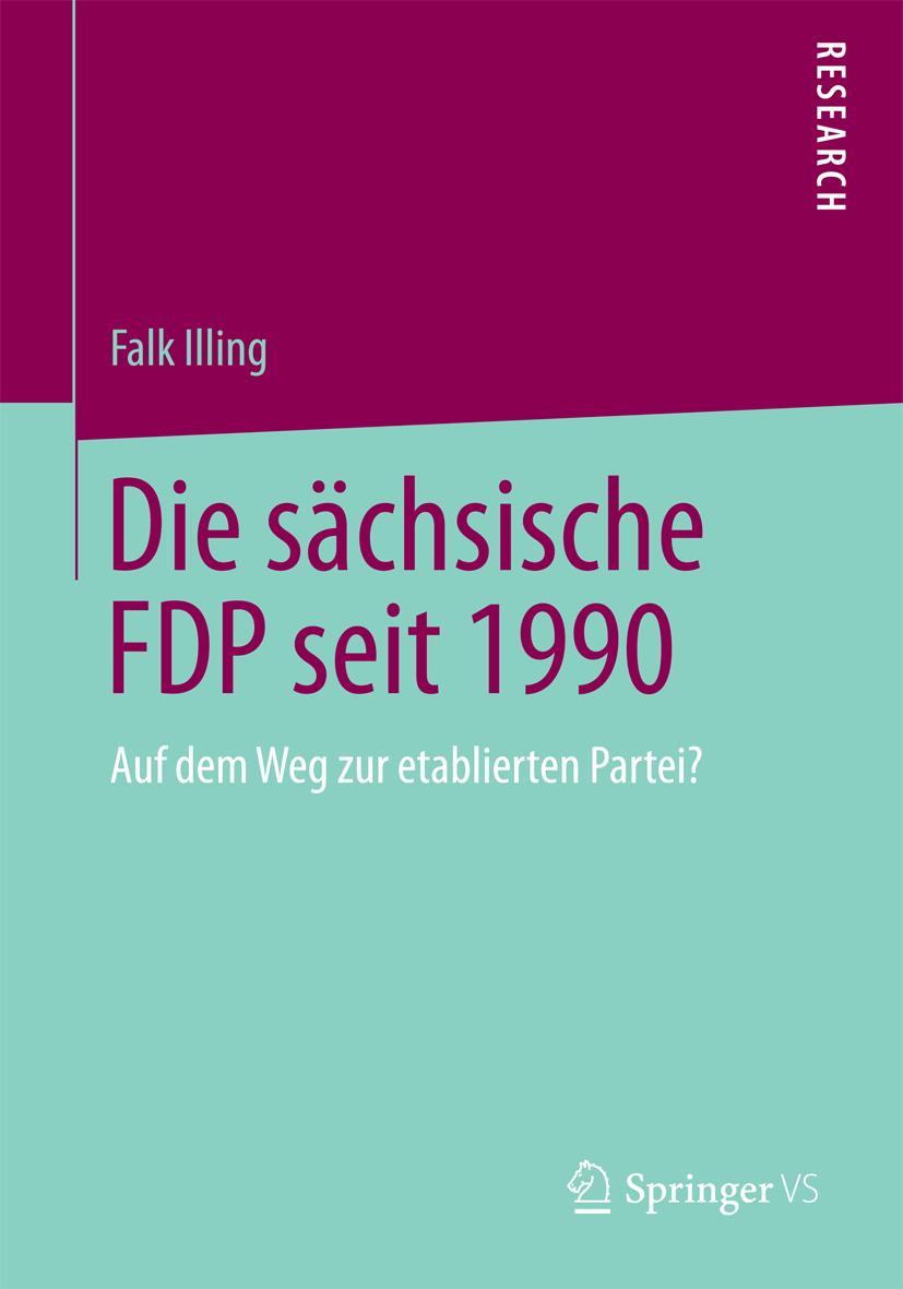 Vorderes Coverbild Die sächsische FDP seit 1990