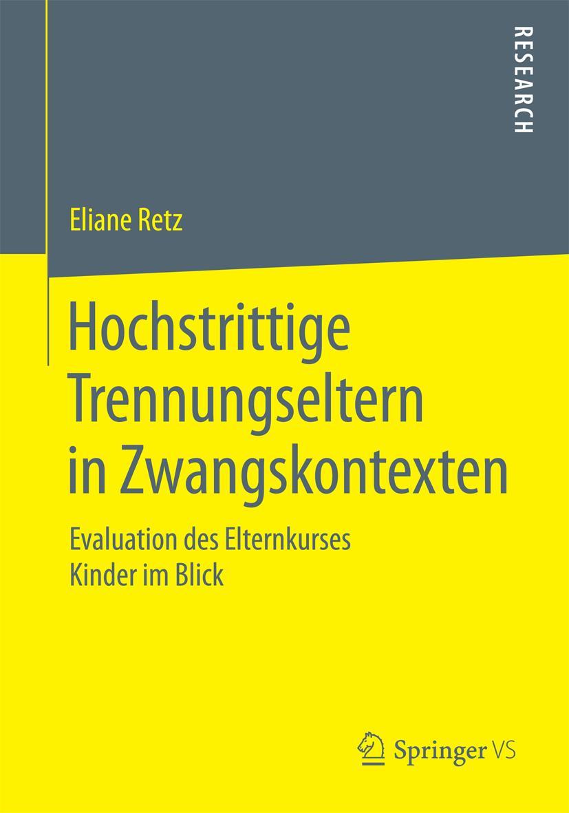 Vorderes Coverbild Hochstrittige Trennungseltern in Zwangskontexten