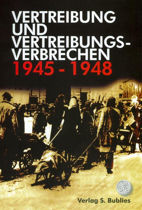 Vorderes Coverbild Vertreibung und Vertreibungsverbrechen 1945-1948