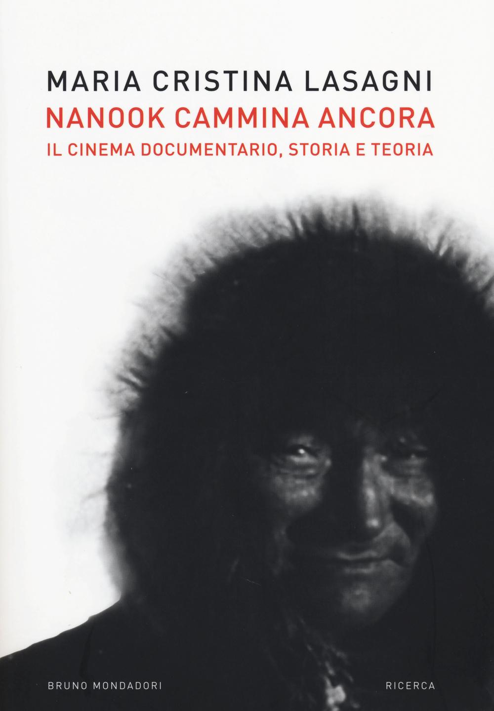 Vorderes Coverbild Nanook cammina ancora. Il cinema documentario, storia e teoria
