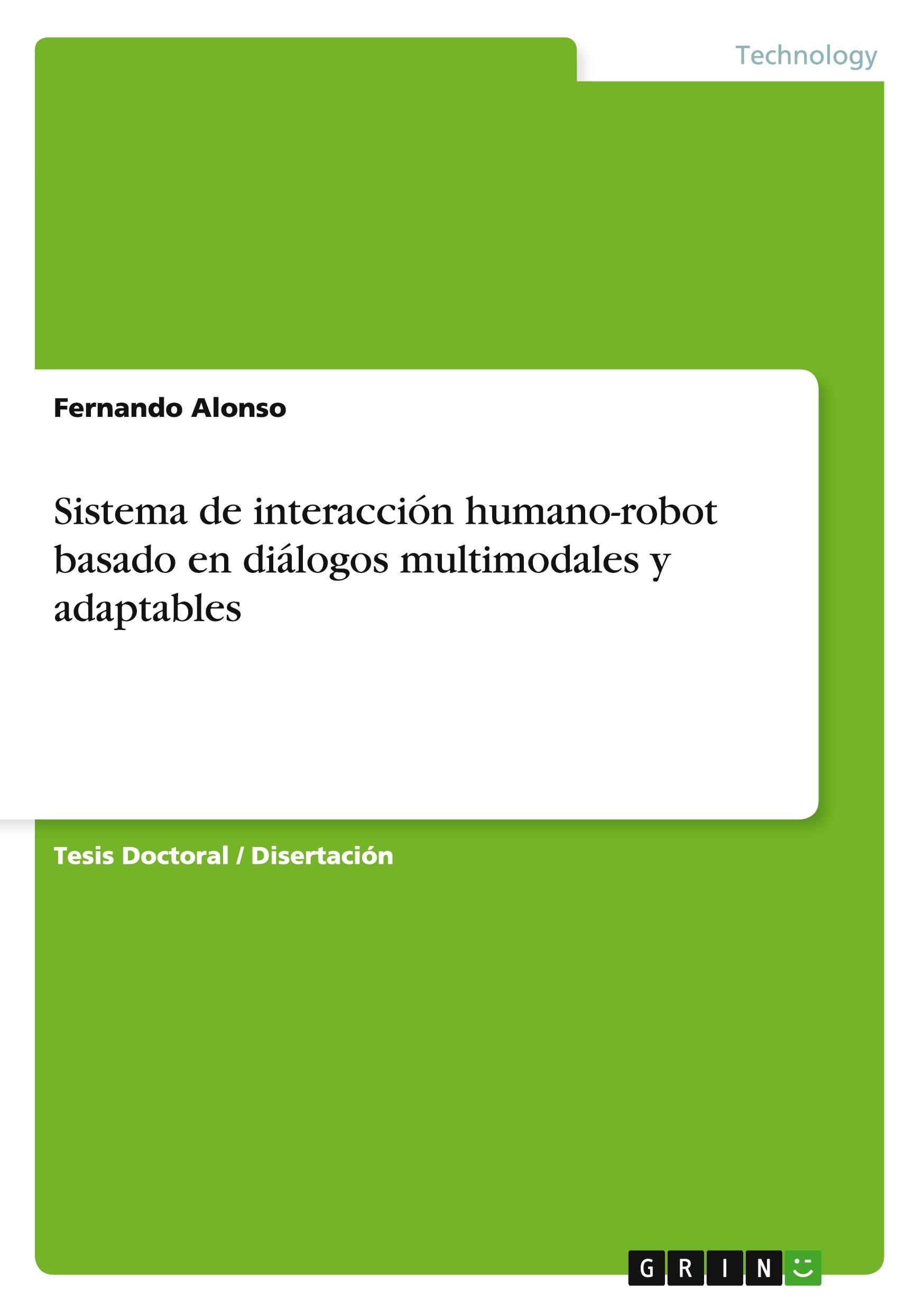 Vorderes Coverbild Sistema de interacción humano-robot basado en diálogos multimodales y adaptables