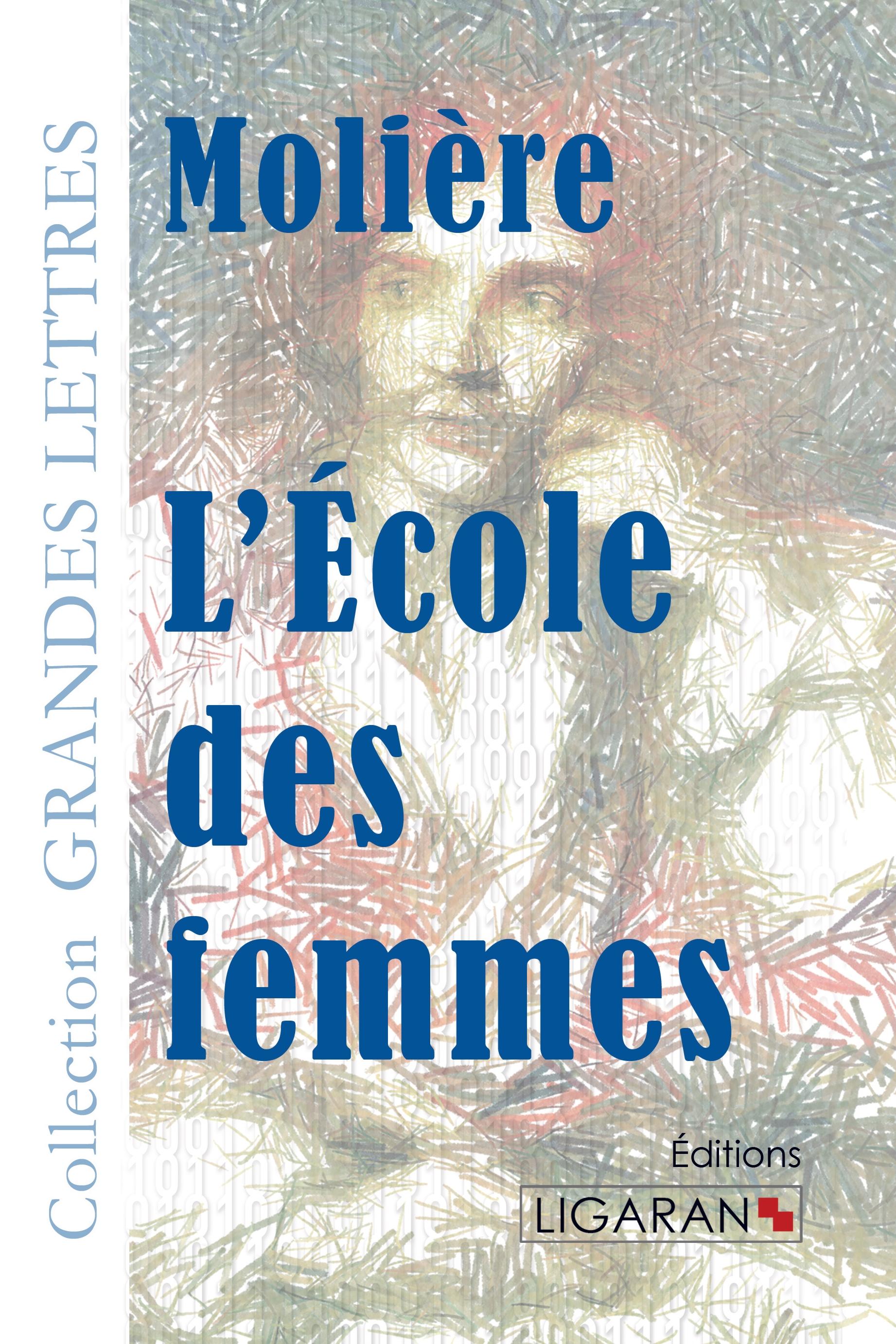 Vorderes Coverbild L'Ecole des femmes (grands caractères)
