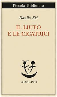 Vorderes Coverbild Il liuto e le cicatrici